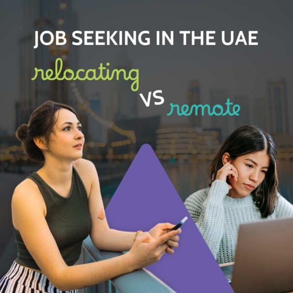 Two young women using a phone and a laptop in front of a Dubai cityscape, captioned job seeking in the UAE, relocating vs remote